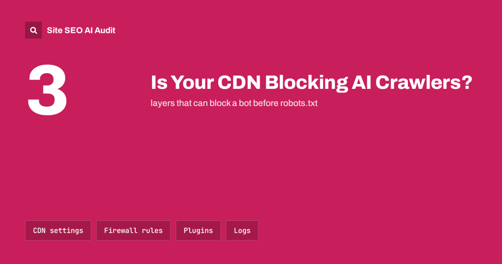 Is Your CDN or Firewall Blocking AI Crawlers? How to Check