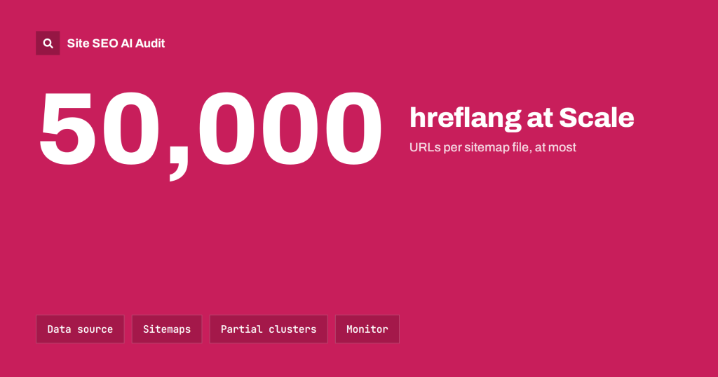 hreflang at Scale: Managing Large Multilingual Websites