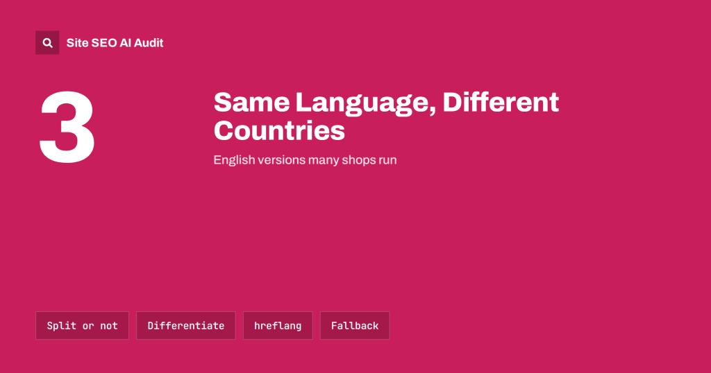 Same Language, Different Countries: How to Target en-US and en-GB