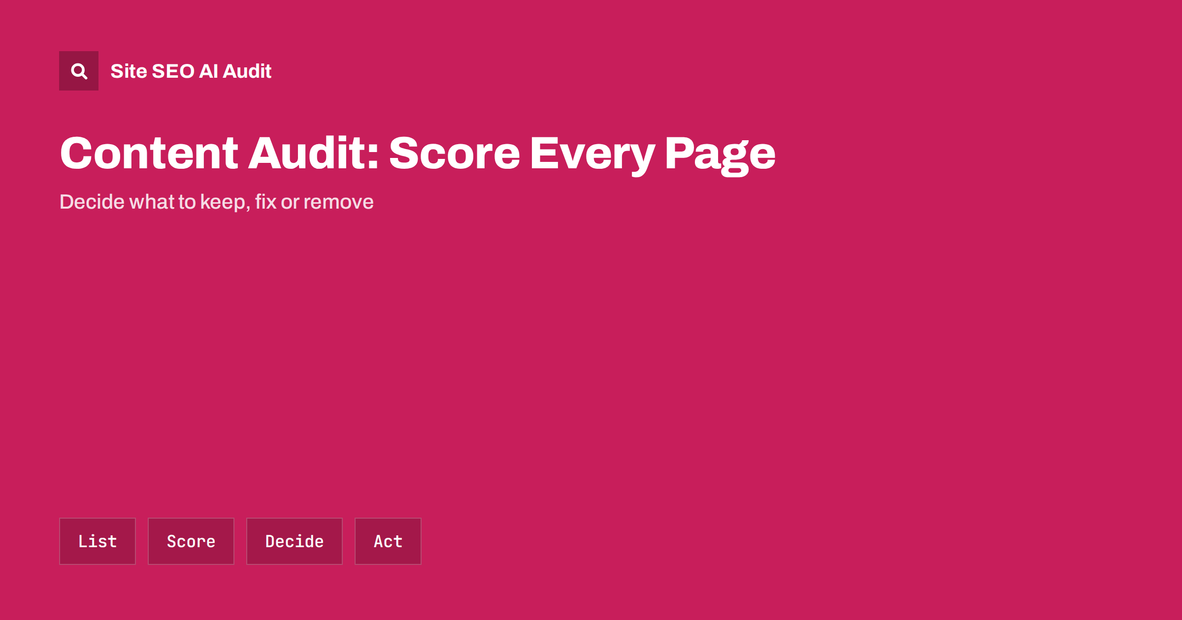 Content Audit: How to Review and Score Every Page