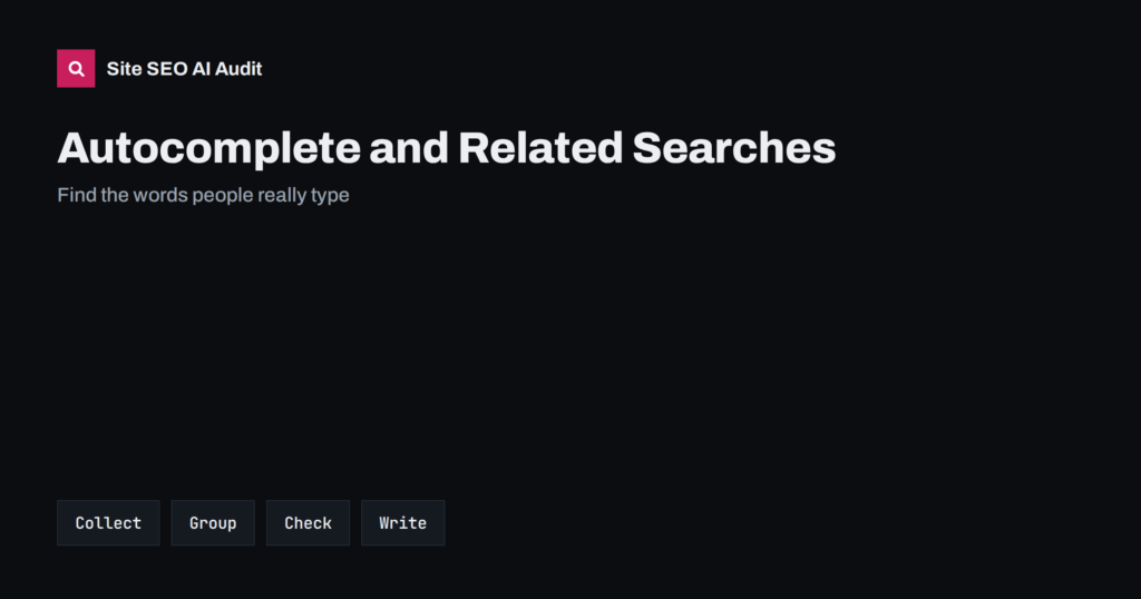 Google Autocomplete and Related Searches: Keyword Ideas