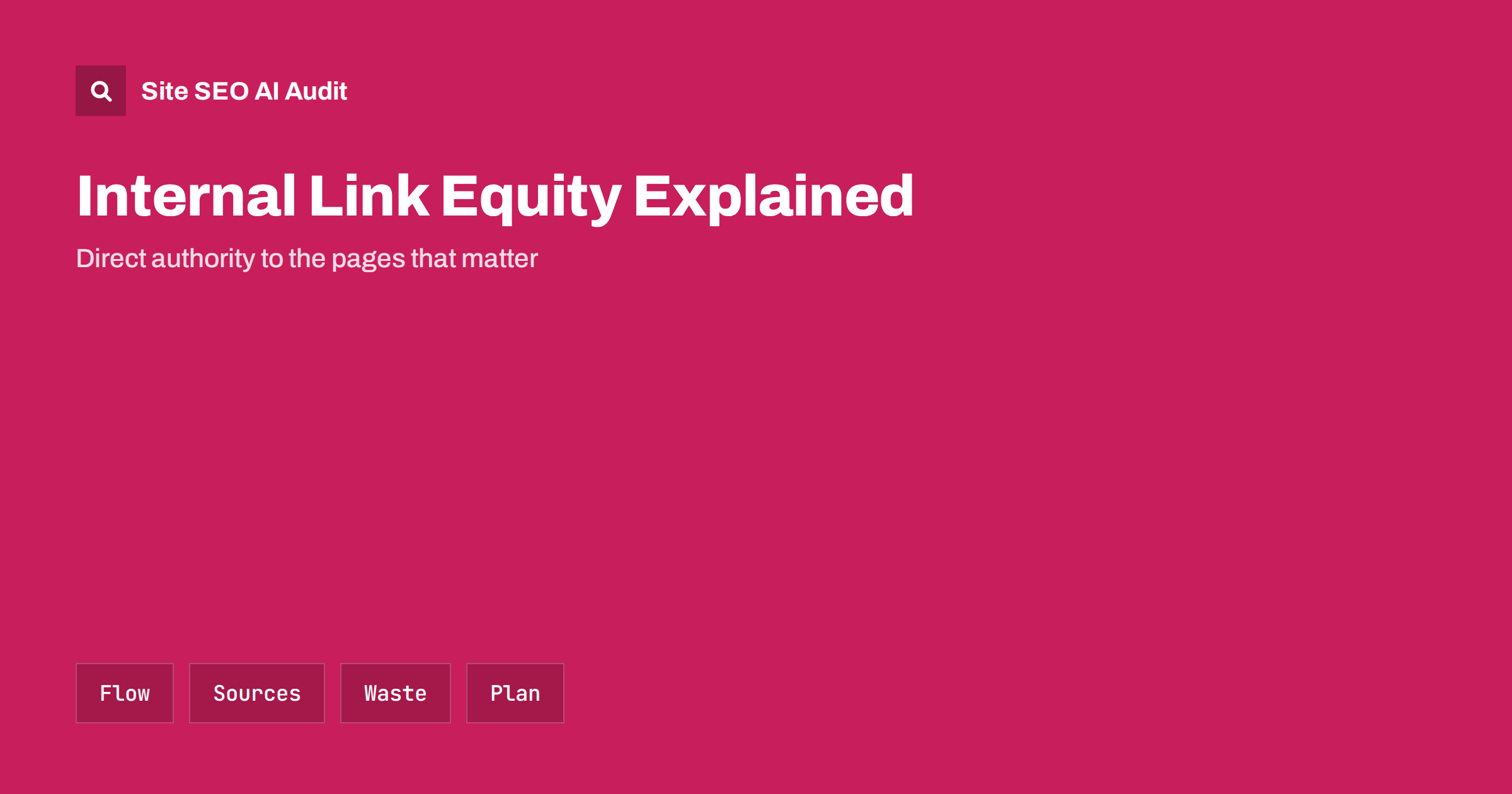 Internal Link Equity: How Authority Flows Through Your Site