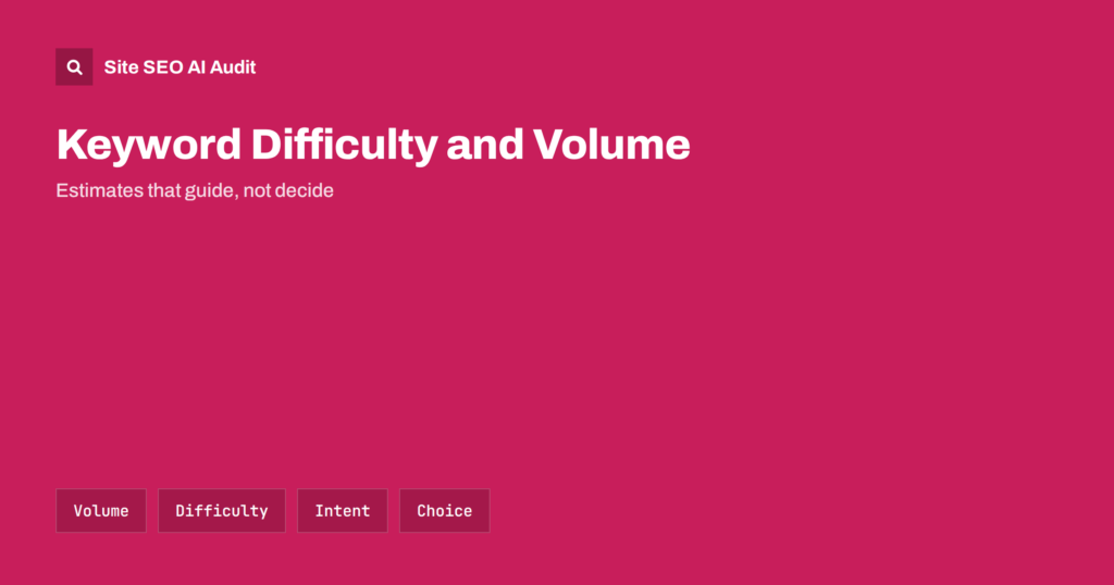 Keyword Difficulty and Search Volume: How to Use Them