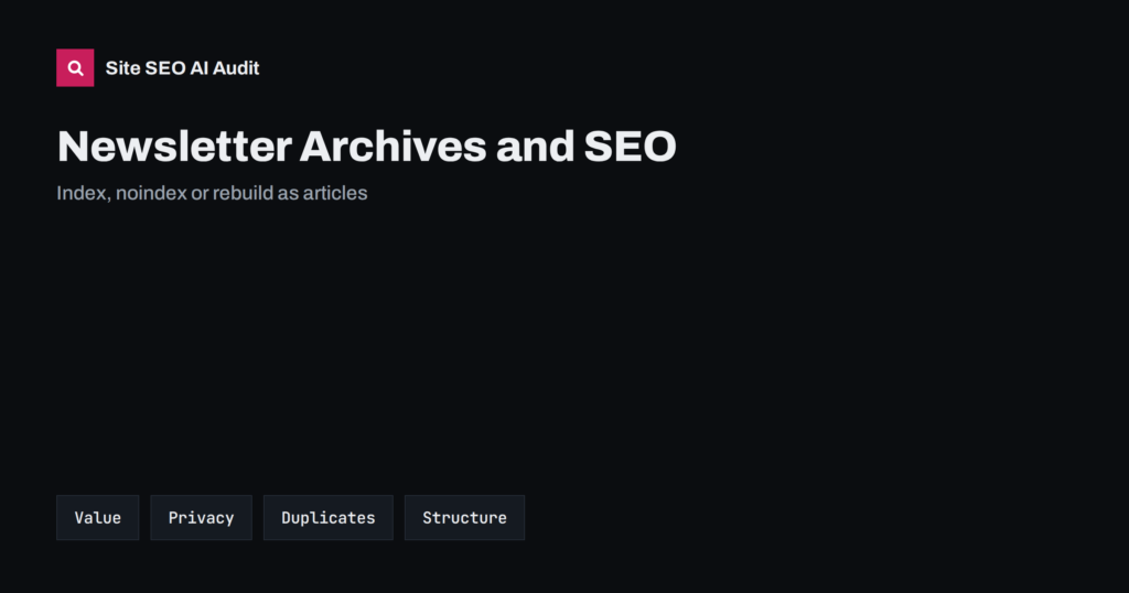 Email Newsletter Archives and SEO: Index Past Issues?