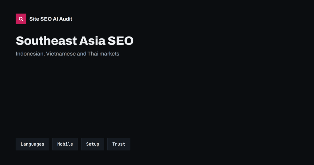 Southeast Asia SEO: Indonesian, Vietnamese and Thai